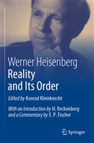 Werner Heisenberg, Konra Kleinknecht, Konrad Kleinknecht - Reality and Its Order