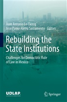 Jose Pablo Abreu Sacramento, Jua Antonio Le Clercq, Juan Antonio Le Clercq, Juan Antonio Le Clercq, Pablo Abreu Sacramento, Pablo Abreu Sacramento - Rebuilding the State Institutions