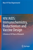 Marc H V van Regenmortel, Marc H V Van Regenmortel, Marc H. V. van Regenmortel - HIV/AIDS: Immunochemistry, Reductionism and Vaccine Design