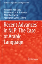 Mohamme A A Al-qaness, Mohammed A A Al-qaness, Ahmed A Ewees et al, Mohamed Abd Elaziz, Mohamed Abd El-Aziz, Mohammed A. A. Al-qaness... - Recent Advances in NLP: The Case of Arabic Language