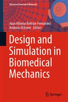Jua Alfonso Beltran-Fernandez, Juan Alfonso Beltran-Fernandez, Jua Alfonso Beltrán-Fernández, Juan Alfonso Beltran-Fernandez, Juan Alfonso Beltrán-Fernández, Öchsner... - Design and Simulation in Biomedical Mechanics