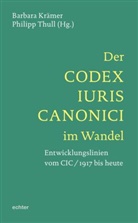 Krämer, Barbara Krämer, Philip Thull, Philipp Thull - Der Codex Iuris Canonici im Wandel