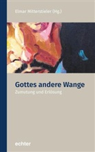 Jäggle, Elma Mitterstieler, Elmar Mitterstieler - Gottes andere Wange