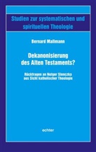 Bernard Mallmann - Dekanonisierung des Alten Testaments?