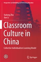 Jian Li, Xudon Zhu, Xudong Zhu - Classroom Culture in China