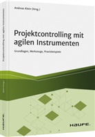 Andreas Klein, Andrea Klein, Andreas Klein, Andrea Klein (Prof. Dr.), Andreas Klein (Prof. Dr.) - Projektcontrolling mit agilen Instrumenten