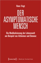 Hans Vogt - Der asymptomatische Mensch