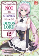 Naoto Fukuda - How NOT to Summon a Demon Lord. Bd.12