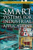 S. Balamurugan, P. Ponmurugan, N. Rengarajan, C Venkatesh, C. Venkatesh, C. (Sengunthar Engineering College Venkatesh... - Smart Systems for Industrial Applications
