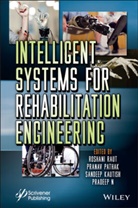 Sandeep Kautish, Sandeep et a Kautish, Pradeep N., Pranav Pathak, R Raut, Roshani Raut... - Intelligent Systems for Rehabilitation Engineering