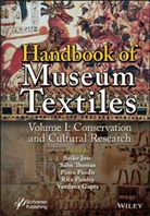 Vandana Gupta, Jose, S Jose, Seiko Jose, Seiko Thomas Jose, Ritu Pandey... - Handbook of Museum Textiles, Volume 1 Conservation and Cultural