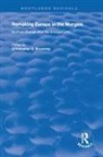 CHRISTOPHE BROWNING, Christopher S. Browning, Christopher S Browning, Christopher S. Browning - Remaking Europe in the Margins