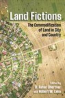 D. Asher Lake Ghertner, D. Asher Ghertner, Robert W. Lake - Land Fictions