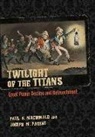 Paul K. MacDonald, Paul K. Parent Macdonald, Joseph M. Parent - Twilight of the Titans