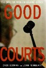 Greg Berman, Greg Feinblatt Berman, Berman Greg, John Feinblatt, Sarah Glazer - Good Courts