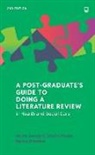 Helen Aveyard, Helen Payne Aveyard, Sheila Payne, Nancy Preston - Postgraduate s Guide to Doing a Literature Review in Health and