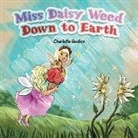 Charlotte Godkin - Miss Daisy Weed Down to Earth