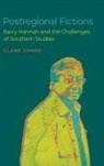 Clare Chadd, Scott Romine - Postregional Fictions