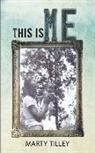 MARTY TILLEY - THIS IS ME