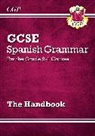 CGP Books, CGP Books, CGP Books, CGP Books - New Gcse Spanish Grammar Handbook for Th