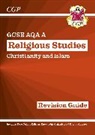 CGP Books, CGP Books, CGP Books, CGP Books - New GCSE Religious Studies: AQA A Christianity & Islam Revision Guide (with Online Extras)