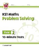 CGP Books, CGP Books, CGP Books, CGP Books - KS1 Year 2 Maths 10-Minute Tests: Problem Solving