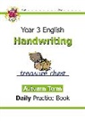 CGP Books, CGP Books, CGP Books, CGP Books - KS2 Handwriting Year 3 Daily Practice Book: Autumn Term