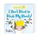 Tony Ross - I Don''t Want to Wash My Hands!