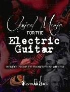 Kevin Buck - Classical Music for the Electric Guitar