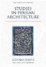 Bernard O'Kane, Bernard O''kane - Studies in Persian Architecture