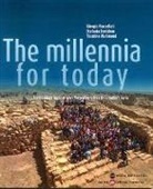 Giorgio Buccellati, Stefania Ermidoro, Yasmine Mahmoud - The Millennia for Today