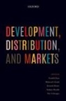 Basu, Ghatak, Kletzer, Mundle, Verhoogen, Kaushik Basu... - Development, Distribution, and Markets