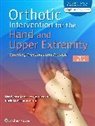 Noelle M. Austin, MaryLynn Jacobs, Marylynn A. Jacobs - Orthotic Intervention for the Hand and Upper Extremity