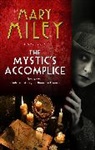 Mary Miley, Miley Mary, Mary Miley Theobald, Mary Miley Theobald - Mystic''s Accomplice