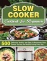 Michael Thomas - Slow Cooker Cookbook for Beginners
