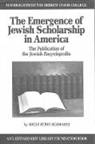 Shuly Rubin Schwartz - The Emergence of Jewish Scholarship in America