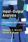 Peter D. Blair, Blair Peter D., Ronald E. Miller, Ronald E. (University of Pennsylvania) Miller, Ronald E. (University of Pennsylvania) Bla Miller, Miller Ronald E. - Input-Output Analysis