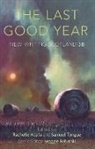 Rachelle Atalla, Maggie Rabatski, Samuel Tongue - The Last Good Year