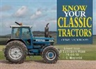 Chris Lockwood - Know Your Classic Tractors, 2nd Edition