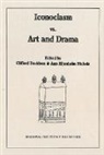 Clifford Davidson, Ann Eljenholm Nichols - Iconoclasm vs. Art and Drama