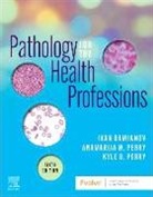 Damjanov, Ivan Damjanov, Ivan (Professor Damjanov, Perry, Anamarija Morovic Perry, Kyle Perry - Pathology for the Health Professions