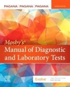 Kathleen Deska Pagana, PAGANA, Kathleen Deska Pagana, Theresa N Pagana, Theresa N. Pagana, Theresa Noel Pagana... - Mosby's® Manual of Diagnostic and Laboratory Tests