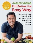 James Wong - Eat Better the Easy Way