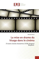 Moncef Cherni - La mise en drame du Visage dans le cinéma