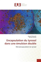 Moncef Chouaibi, Ahmed Snoussi - Encapsulation du tyrosol dans une émulsion double
