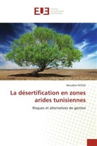 Mondher FETOUI - La désertification en zones arides tunisiennes
