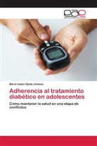 María Isabel Ojeda Jiménez - Adherencia al tratamiento diabético en adolescentes