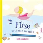 Franziska Frey, FarbFux Kinderbuchverlag, FarbFu Kinderbuchverlag, FarbFux Kinderbuchverlag - Elise erkundet das Meer - DAS MALBUCH