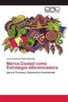 Lucia Guadalupe Panta Sifuentes - Marca Ciudad como Estrategia diferenciadora