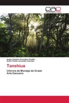 Angie Catalina González Castillo, Sonia Yamile Jaramillo Caicedo - Tanshiua